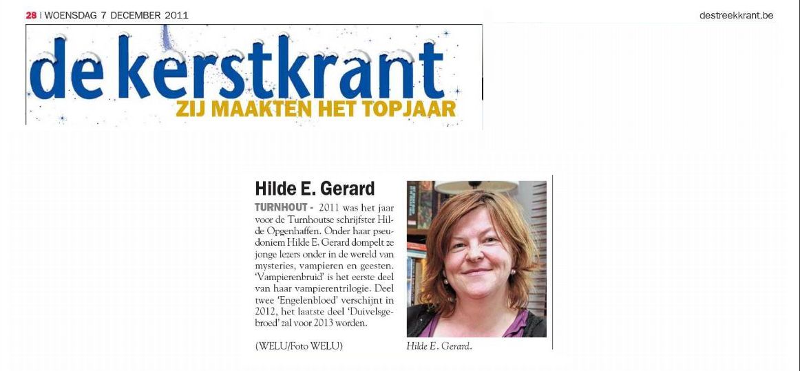 Hilde E. Gerard in De Streekkrant van 7 december 2011 onder 'Zij maakten het topjaar' op pagina 28